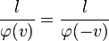 \frac{l}{\varphi(v)}=\frac{l}{\varphi(-v)}