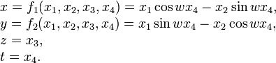 \begin{array}{l}
x = f_1(x_1, x_2, x_3, x_4) = x_1 \cos wx_4 - x_2 \sin wx_4, \\
y = f_2(x_1, x_2, x_3, x_4) = x_1 \sin wx_4 - x_2 \cos wx_4, \\
z = x_3, \\
t = x_4.
\end{array}
