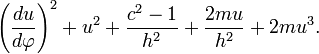 \left( \frac{du}{d\varphi} \right)^2 + u^2 + \frac{c^2 - 1}{h^2} + \frac{2mu}{h^2} + 2mu^3.